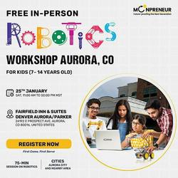 In-person Free Robotics Workshop For Kids at Aurora, Colorado  (7-14yrs)