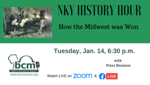 NKY History Hour: How the Midwest Was Won