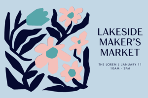 The Loren Hotel’s January Lakeside Maker’s Market