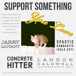 BENEFIT FOR SSP feat. CONCRETE HITTER / LANDON CALDWELL / JARRY MUTANT / SPASTIC BOMBASTIC (solo)