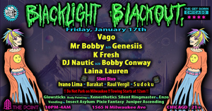 Blacklight Blackout ~  ft/Vago, MrBobby, K-Fresh, Ivano Lima + More