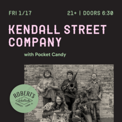 Kendall Street Company w/ Pocket Candy
