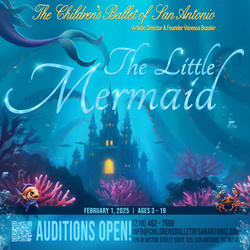 The Children’s Ballet of San Antonio Hosts Open Auditions for The Little Mermaid
