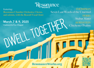 Resonance Works presents - Dwell Together: A Choral-Orchestral Concert