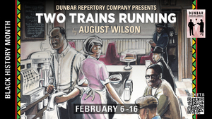 Two Trains Running presented by Dunbar Repertory Company