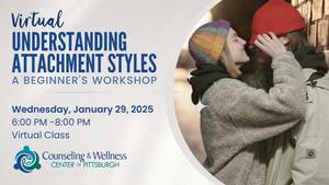 Understanding Attachment Styles: A Beginner’s Workshop