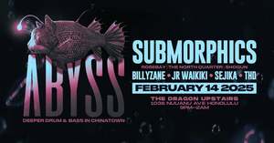 Abyss DNB - Submorphics (Rosebay | The North Quarter | Shogun)