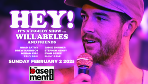 Hey! It's a Comedy Show with Will Abeles