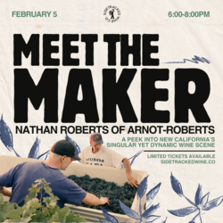 Meet the Winemaker: Nathan Roberts of Arnot-Roberts @ Sidetracked Wine Co.