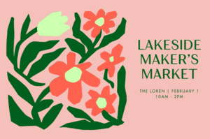 The Loren Hotel's February Lakeside Maker's Market
