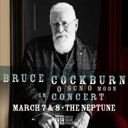 Bruce Cockburn | Friday & Saturday, Mar. 7 & 8 | Neptune Theatre