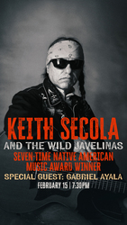 Keith Secola & The Wild Javelinas with special guest Gabriel Ayala