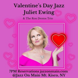 Valentine’s Day with Juliet Ewing & The Ron Drotos Trio