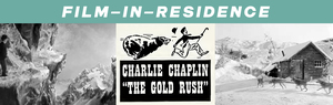Film-In-Residence: The Gold Rush