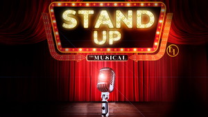Stand Up The Musical