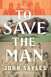Virtual event - John Sayles discusses To Save the Man