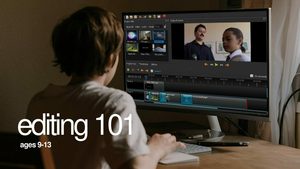 Editing 101 - Age 9-13 | FACETS Summer Film Camp