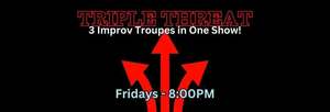 Triple Threat Improv Comedy Show