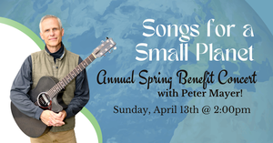 Songs for a Small Planet: Peter Mayer in Concert at Siena Retreat Center