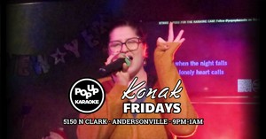 Konak Karaoke every Friday in Andersonville! Sing from 9pm to 1am!