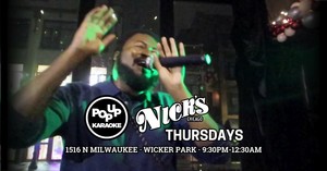 Late Night Karaoke at Nick's Beer Garden on Milwaukee from 9:30pm to 12:30am!