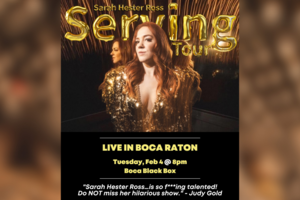 TikTok Sensation, Comedian & Cabaret Headliner SARAH HESTER ROSS: Live in Boca!