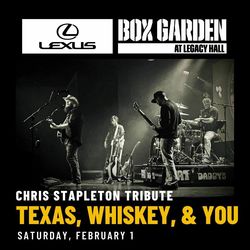 Chris Stapleton Tribute | Texas, Whiskey, and You