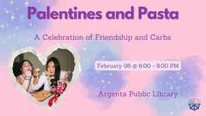 Palentines And Pasta: A Celebration Of Friendship & Carbs (Registration Required)