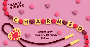 DAC Nights: Charmed