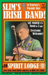SLIM'S IRISH BAND!  ST. PATRICK'S PARADE DAY GALA at the SPIRIT LODGE