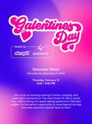 Generator Miami Galentine’s Day with OkCupid: Speed Date + Mingle