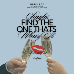 Find the One That's Wharf It: Singles Event