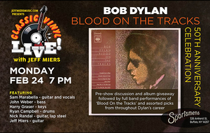 CLASSIC VINYL LIVE! Bob Dylan "Blood On the Tracks" 50th Anniversary Celebration