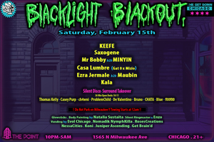 Blacklight Blackout is a wild dance party bathed in blacklight with loud, fresh tunes from Chicago's