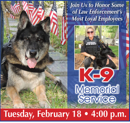 K-9 Memorial Service on February 18 at 4:00 pm at Curlew Hills Memory Gardens in Palm Harbor