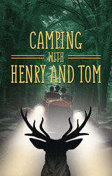 Seminar: Dramawise: Camping with Henry & Tom