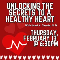 Unlocking the Secrets to a Healthy Heart with Kunal K. Chawla, M.D.