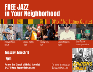 Evanston Jazz: "Donovan's Garage" Presents--DMIX Afro-Latino Quintet