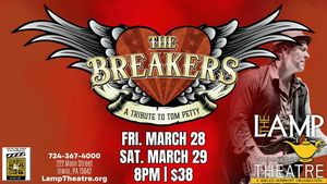The Breakers: A Tribute to Tom Petty and The Heartbreakers -TWO SHOWS!