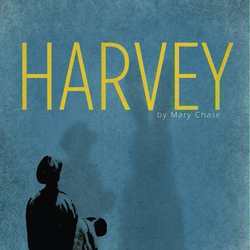 Harvey - A Comedy by Mary Chase