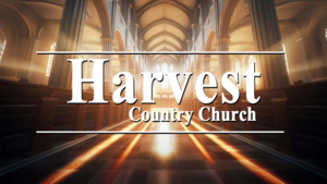 Harvest County Church
