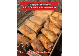 $2 Egg Roll Saturdays at Big City Cheesesteaks!