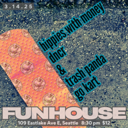 Hippies With Money, DNCR, Trash Panda Go Kart