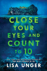 Live event - Lisa Unger discusses Close Your Eyes and Count to 10 with guest host Olivia Fierro