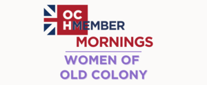 Member Morning: Women of Old Colony