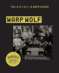 Warp Wolf @ Robert's Westside