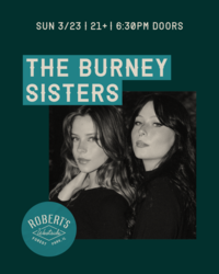 The Burney Sisters @ Robert's Westside