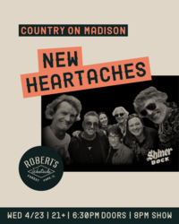 Country On Madison: The New Heartaches