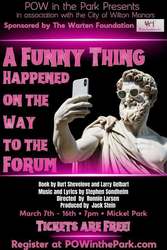 POW! In The Park - "A Funny Thing Happened On The Way To The Forum" - FREE THEATER!