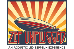 Zep Unplugged an Acoustic Led Zeppelin Experience